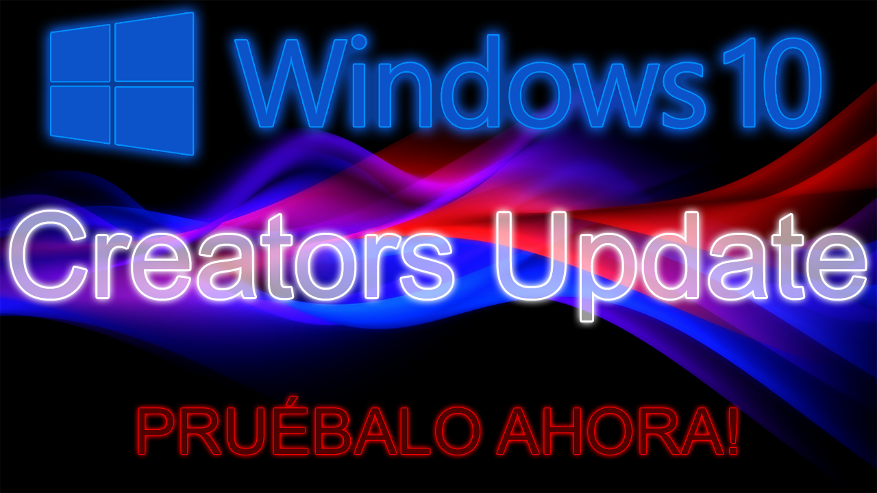 Windows 10 - Creators Update